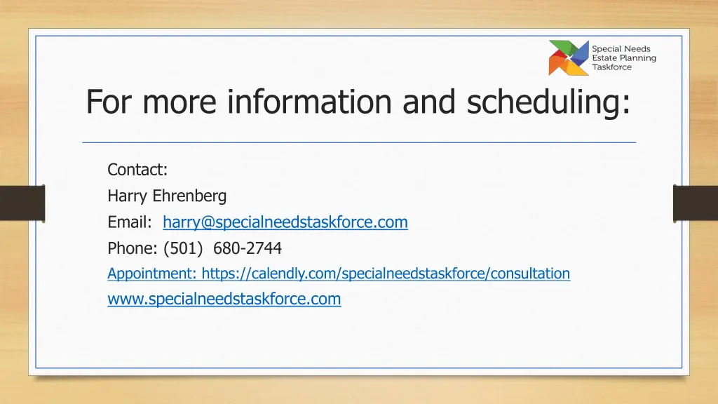 for more information and scheduling