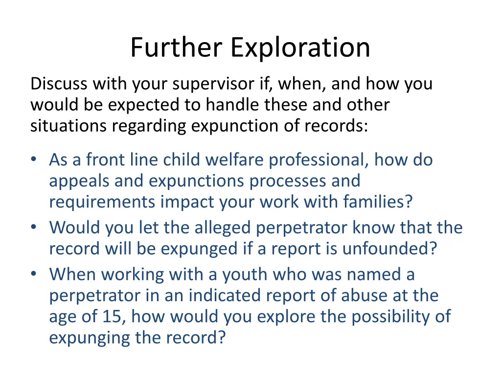 further exploration