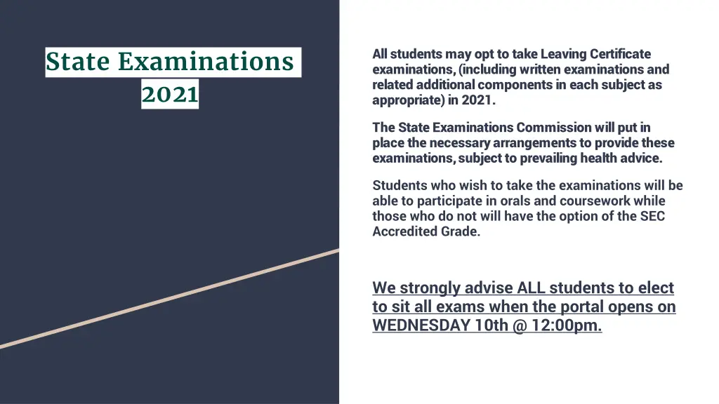 all students may opt to take leaving certificate