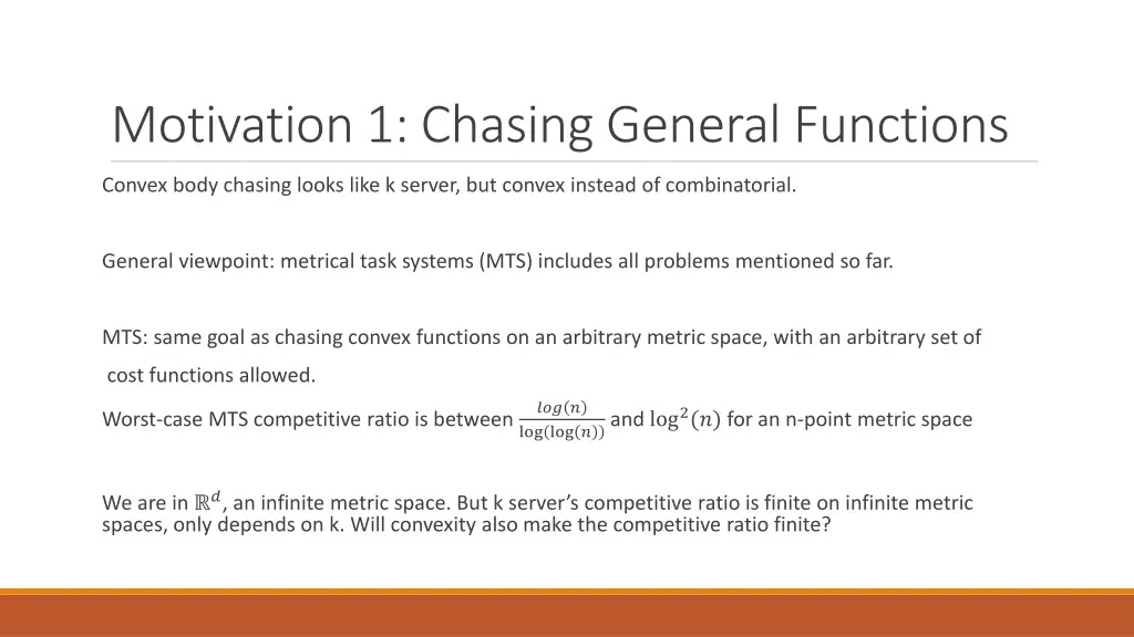 motivation 1 chasing general functions