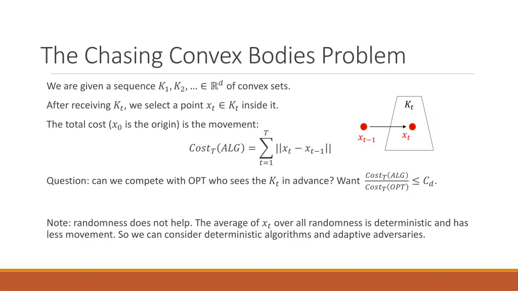 the chasing convex bodies problem