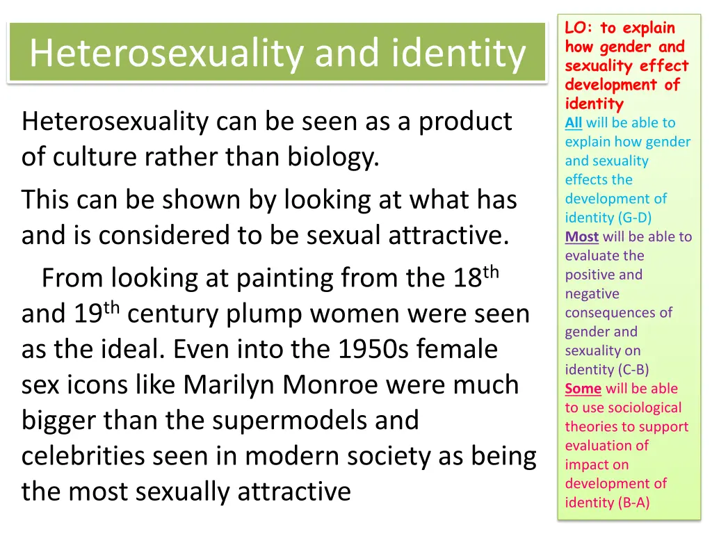 lo to explain how gender and sexuality effect 25