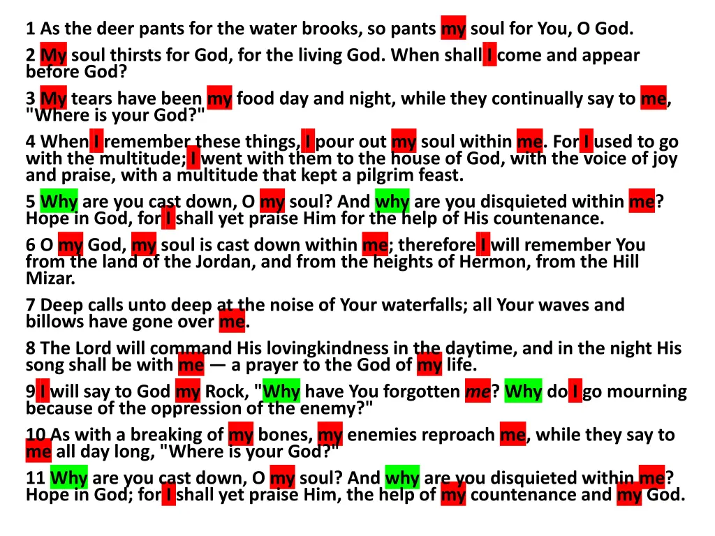 1 as the deer pants for the water brooks so pants 2