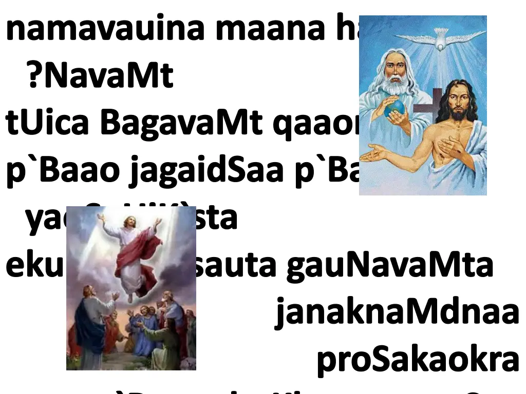 namavauina maana haotao navamt tuica bagavamt