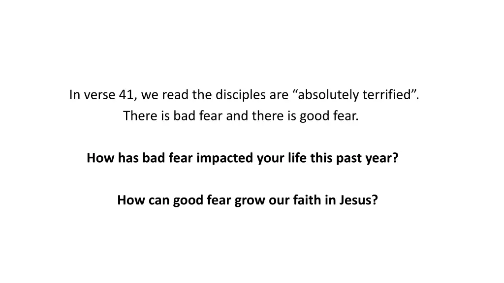 in verse 41 we read the disciples are absolutely