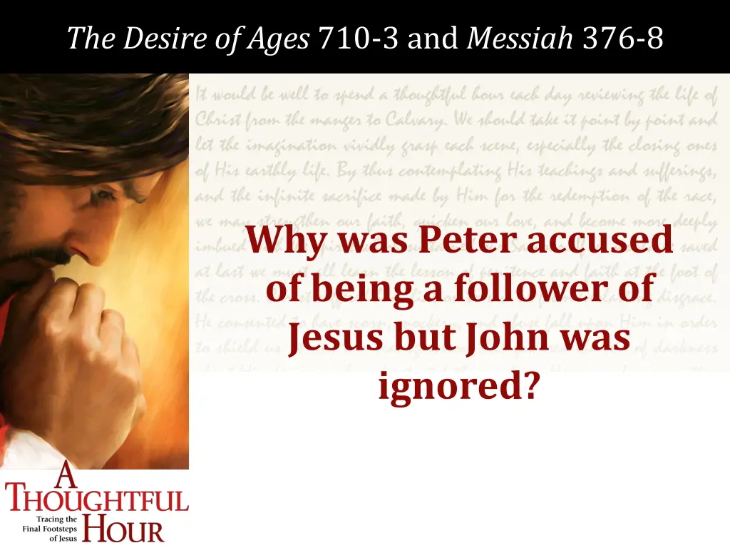 the desire of ages 710 3 and messiah 376 8 2