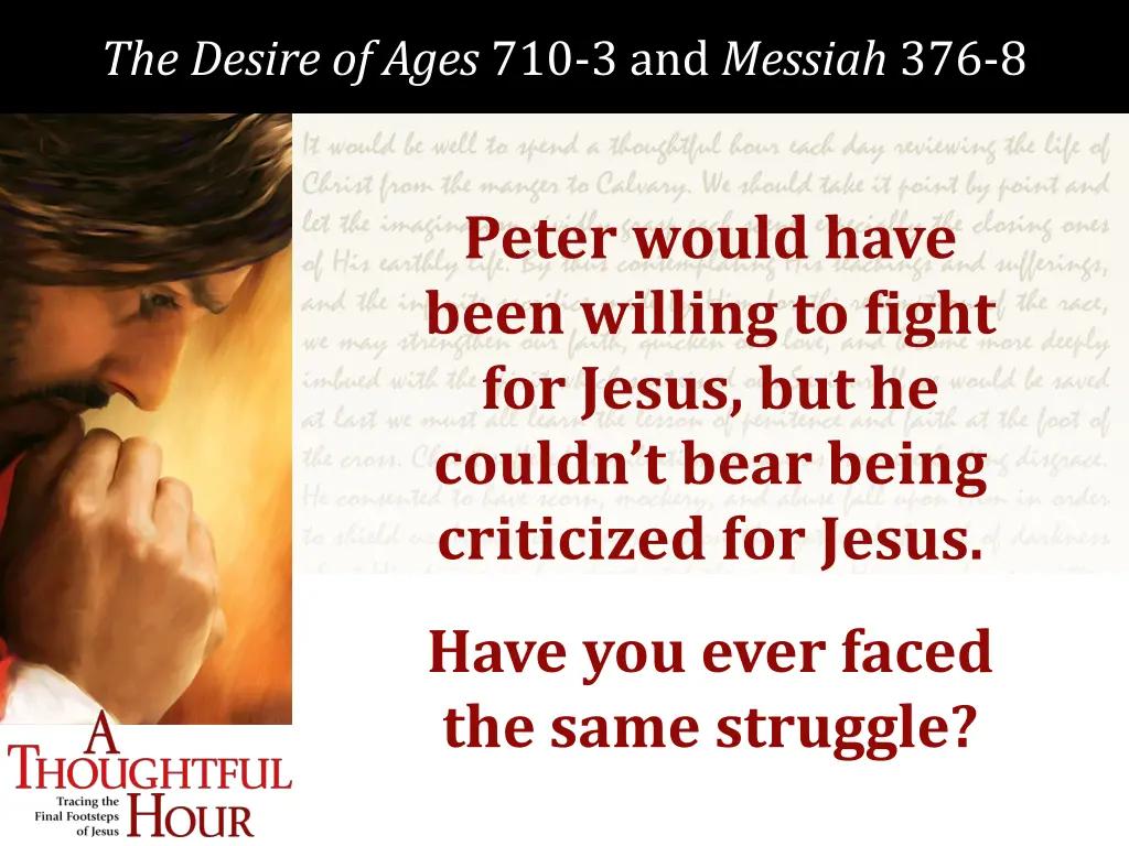 the desire of ages 710 3 and messiah 376 8 3