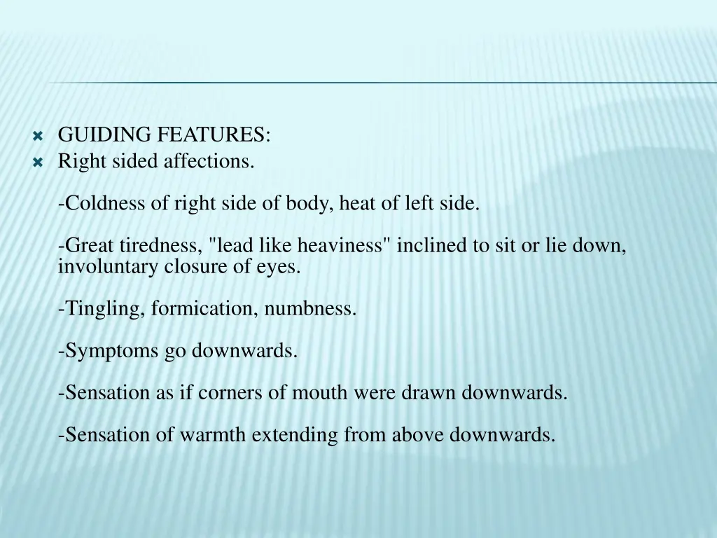 guiding features right sided affections