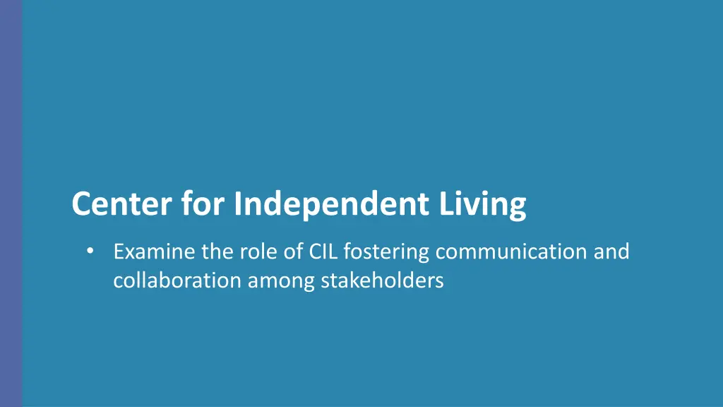 center for independent living