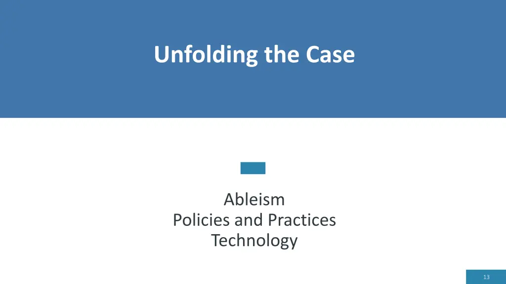 unfolding the case