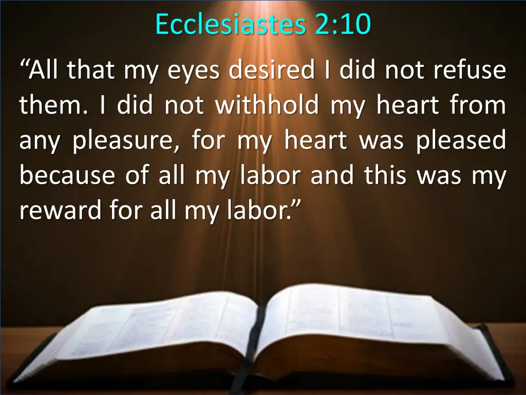 ecclesiastes 2 10