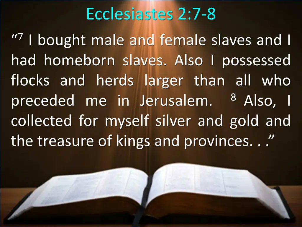 ecclesiastes 2 7 8