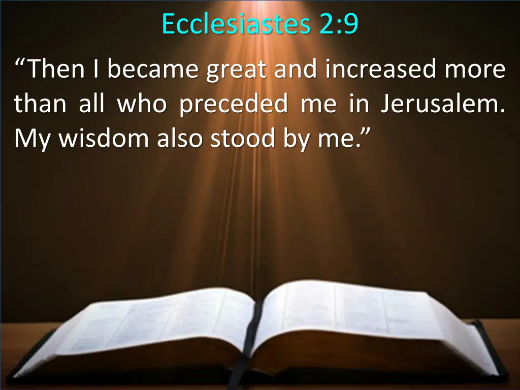 ecclesiastes 2 9