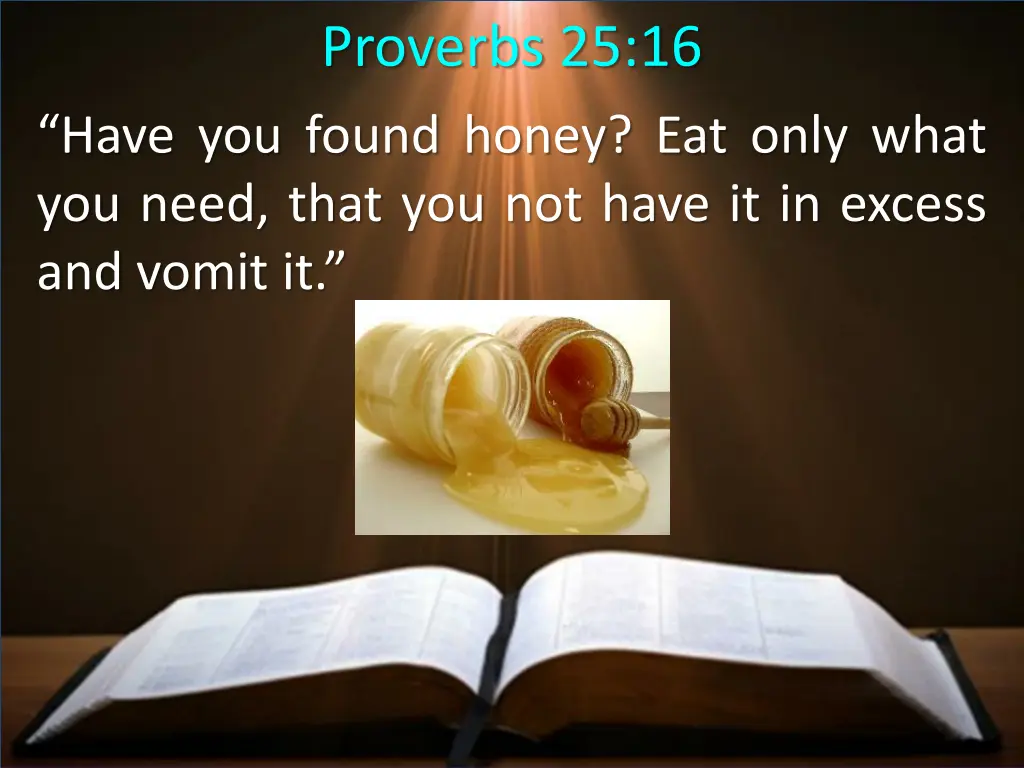 proverbs 25 16