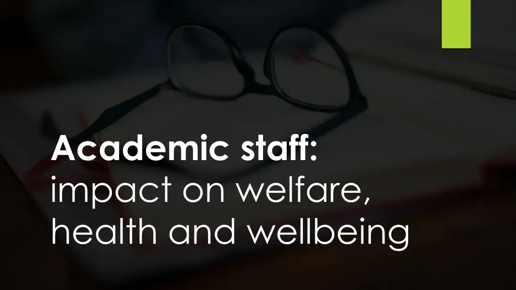 academic staff impact on welfare health