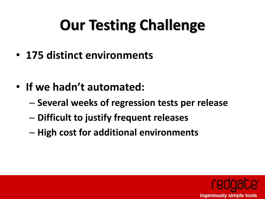 our testing challenge