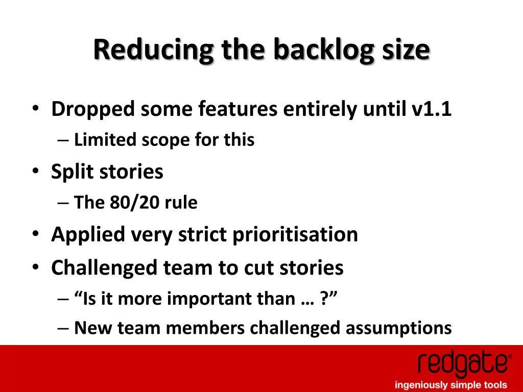 reducing the backlog size