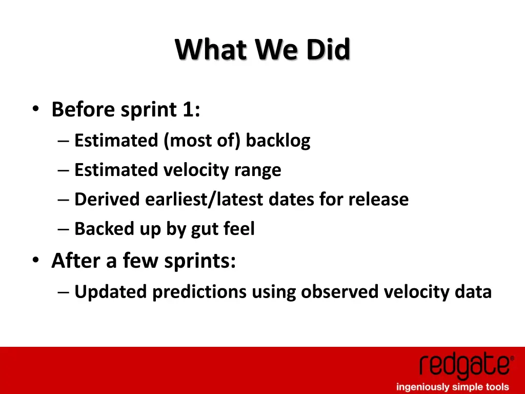 what we did