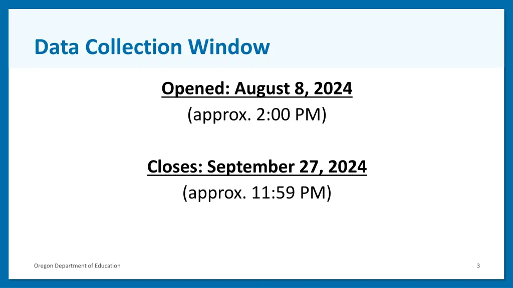 data collection window