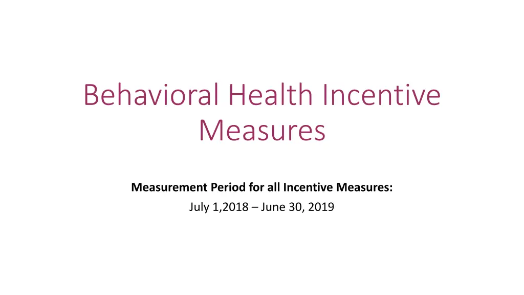 behavioral health incentive measures