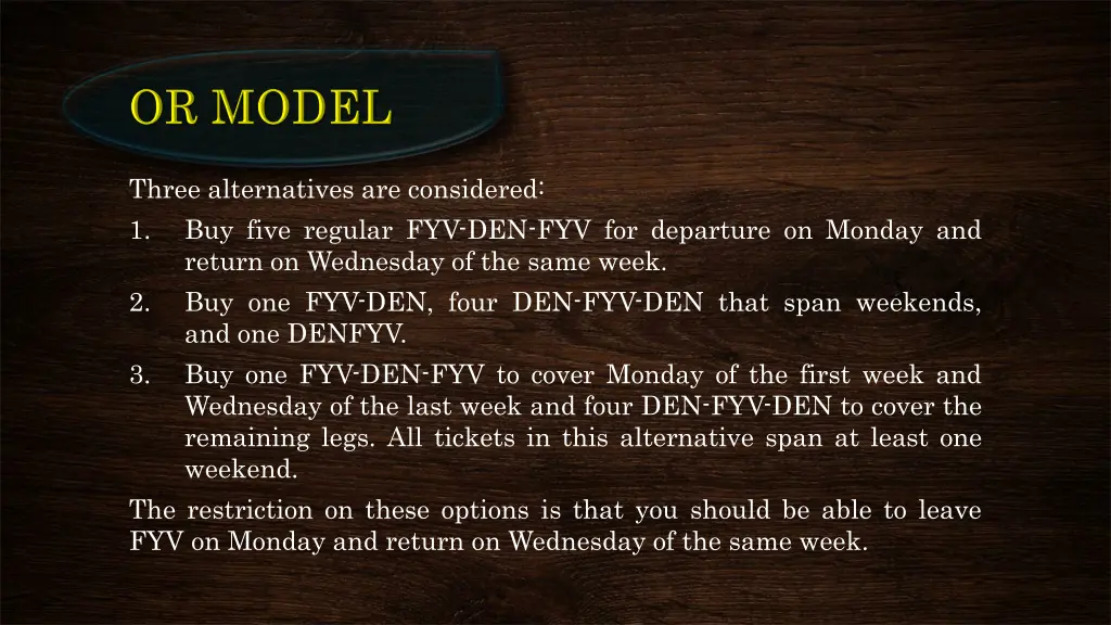 three alternatives are considered 1 buy five