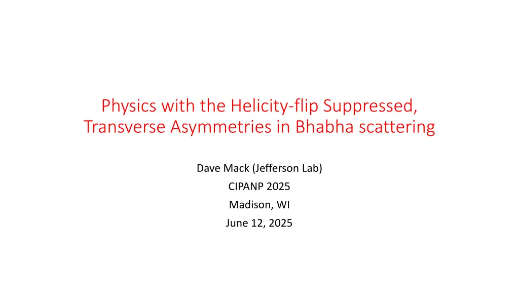 physics with the helicity flip suppressed