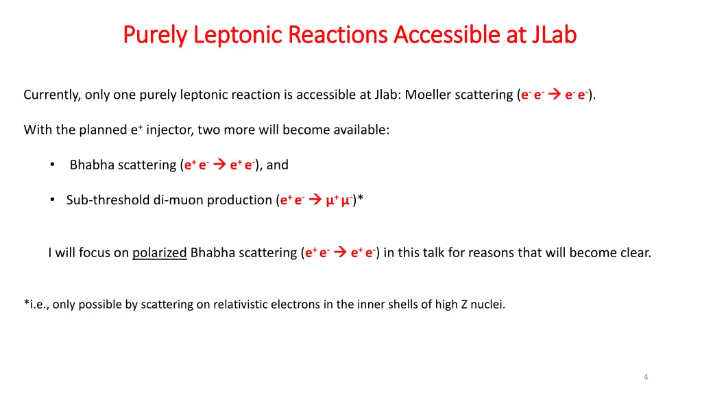 purely purely leptonic leptonic reactions