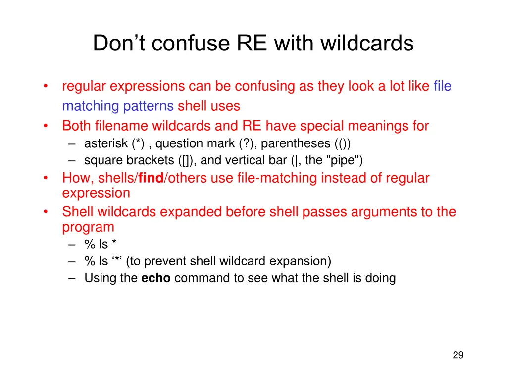don t confuse re with wildcards