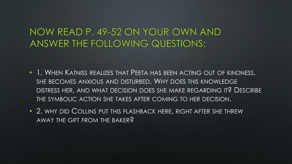 now read p 49 52 on your own and answer