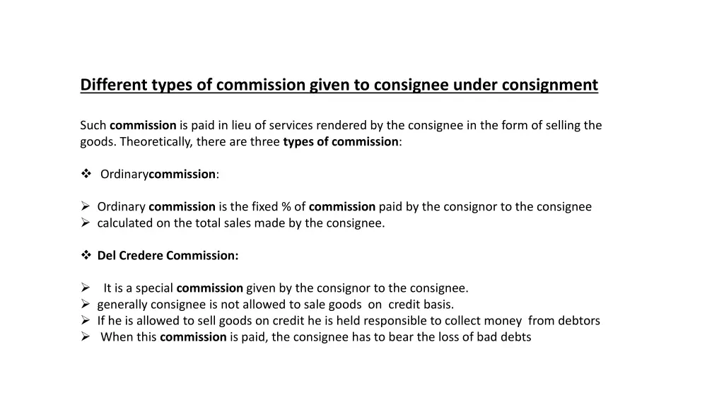 different types of commission given to consignee