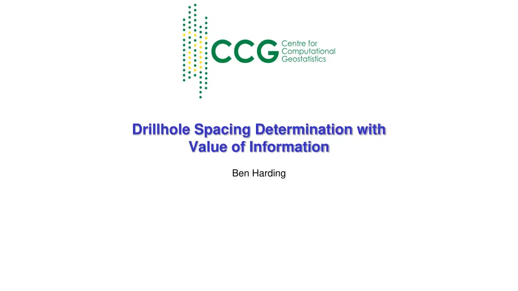drillhole spacing determination with value