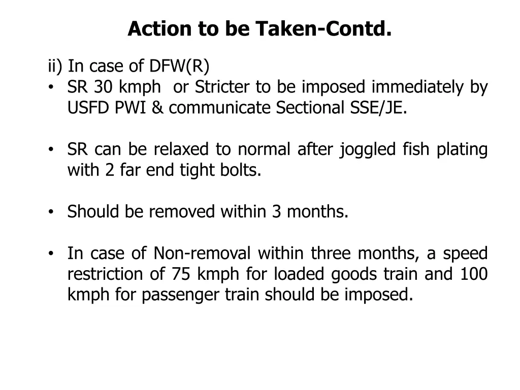 action to be taken contd