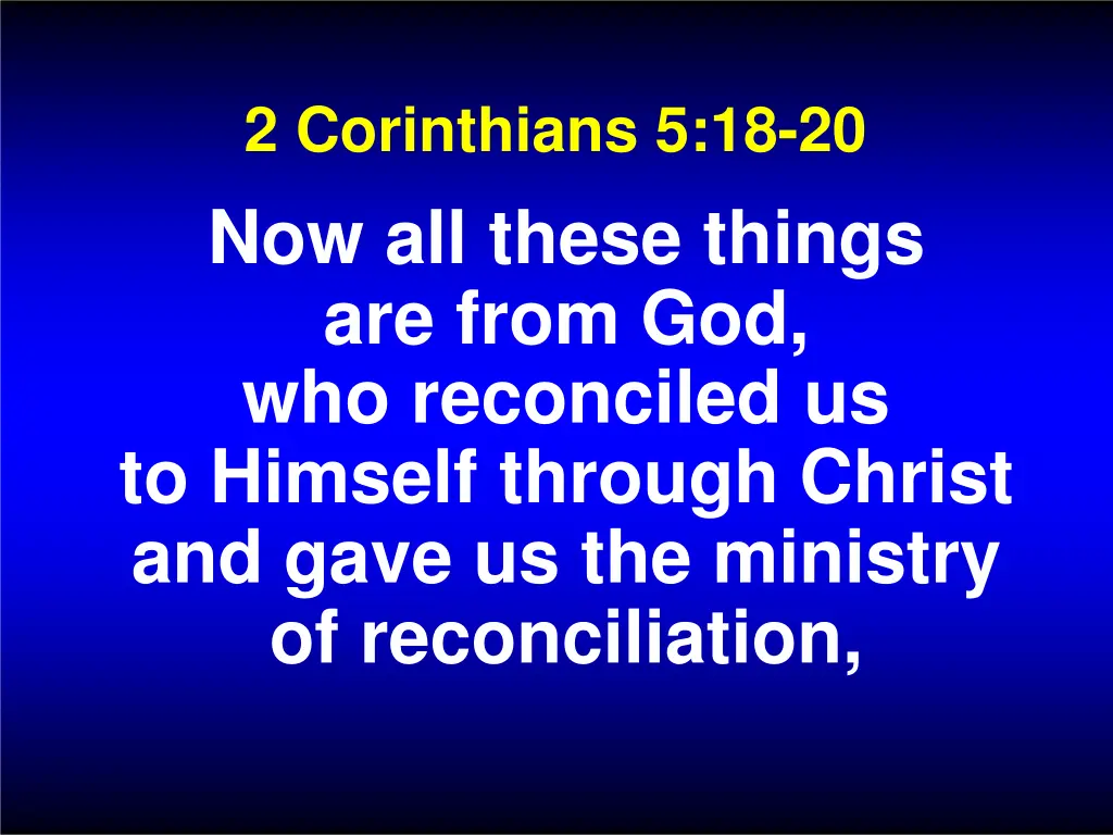 2 corinthians 5 18 20 now all these things