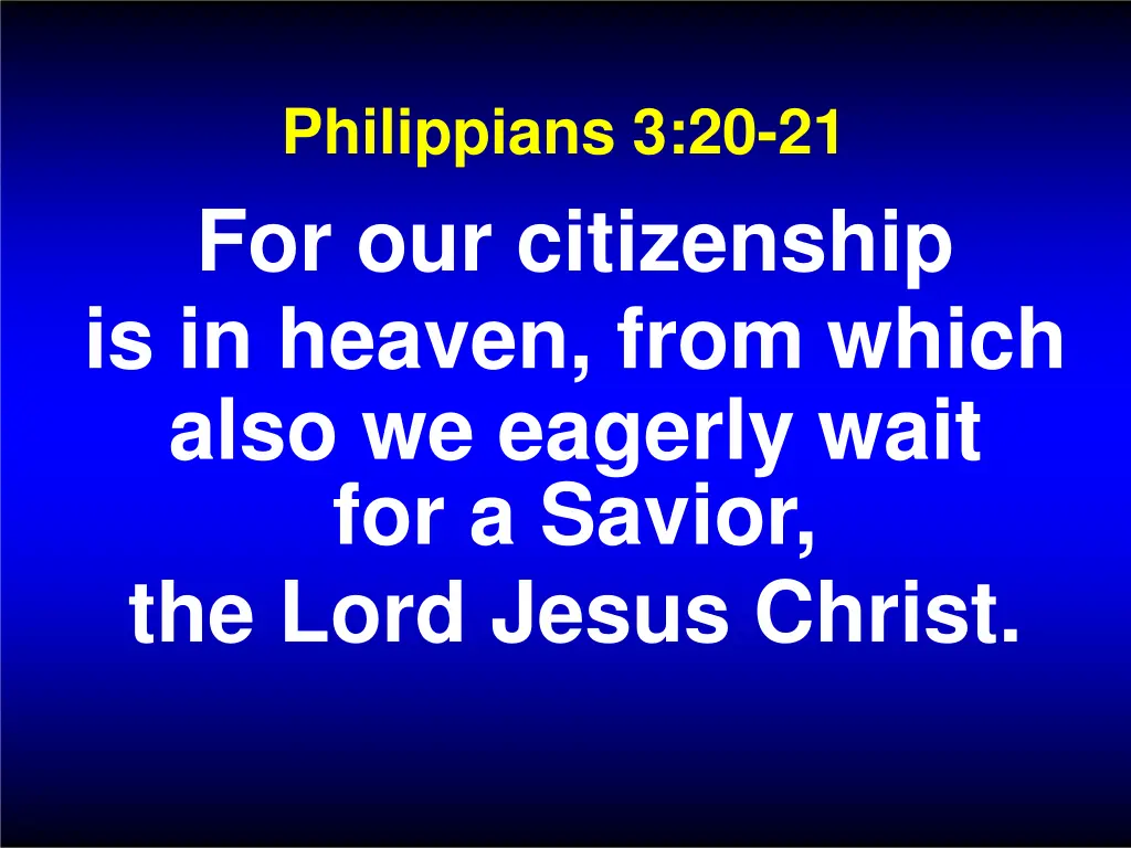 philippians 3 20 21 for our citizenship