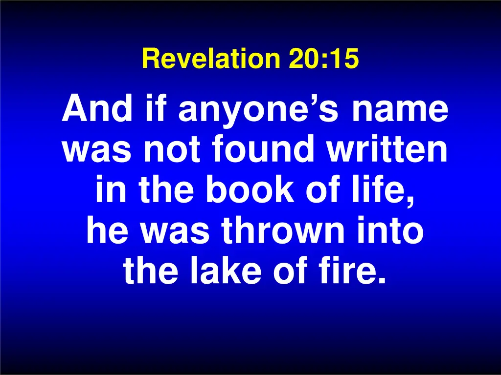 revelation 20 15 and if anyone s name