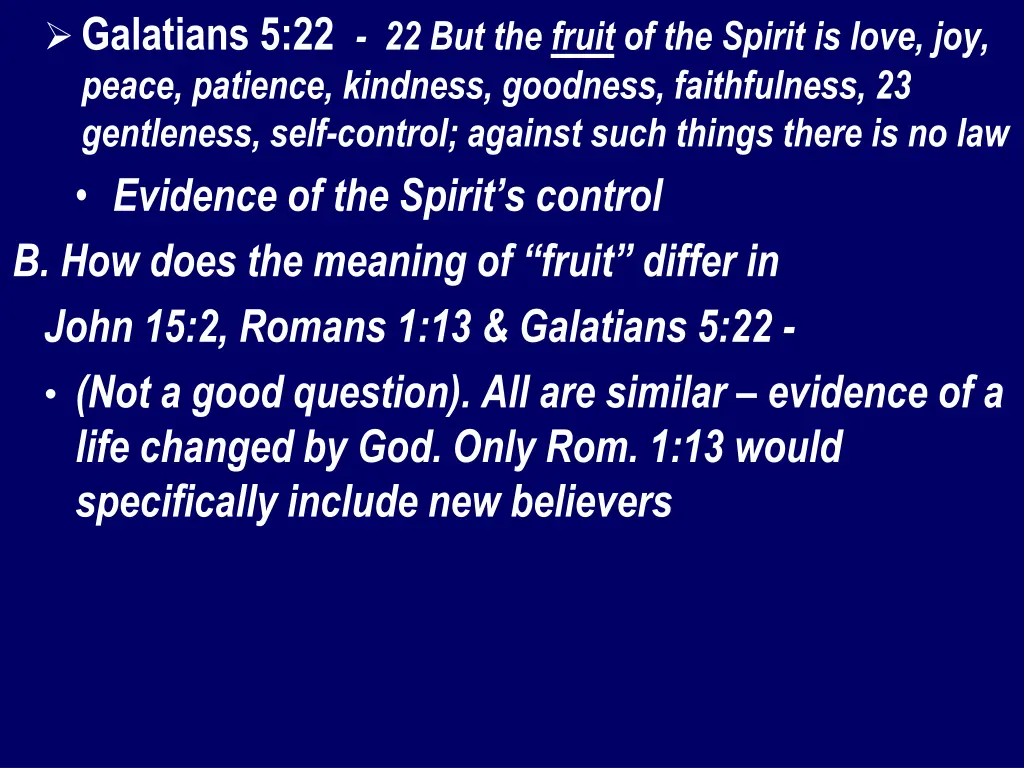 galatians 5 22 22 but the fruit of the spirit