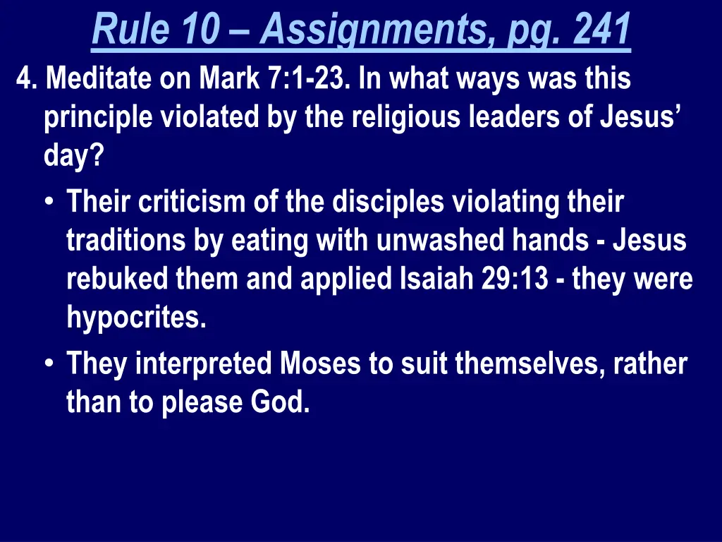 rule 10 assignments pg 241 4 meditate on mark