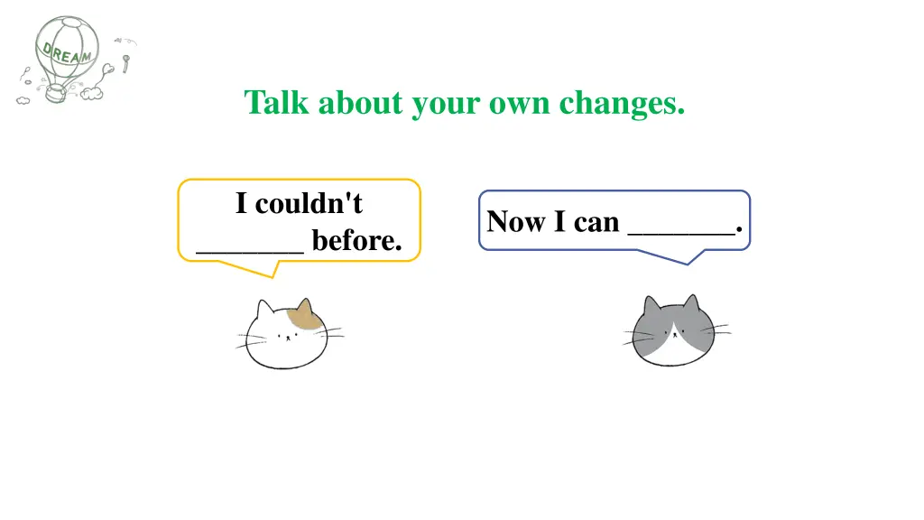 talk about your own changes