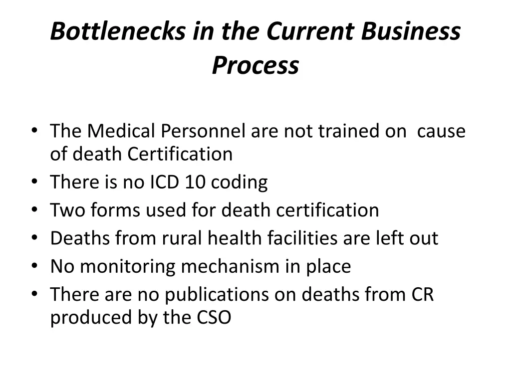 bottlenecks in the current business process