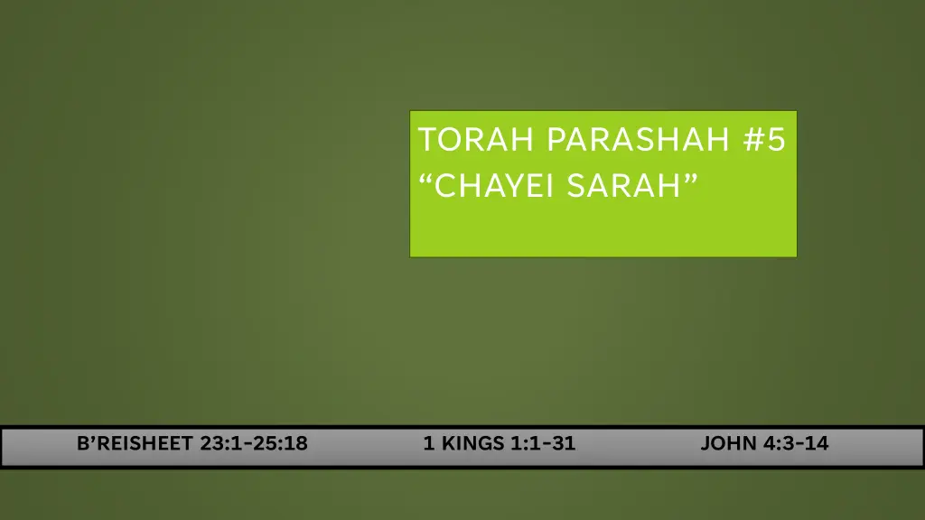 torah parashah 5 chayei sarah