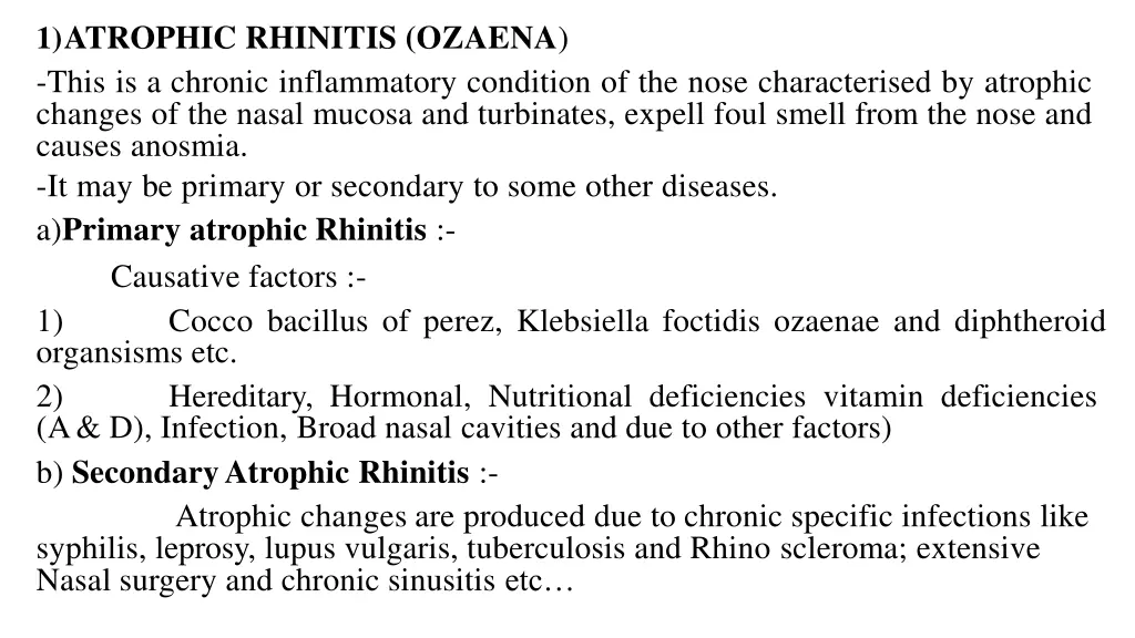 1 atrophic rhinitis ozaena this is a chronic