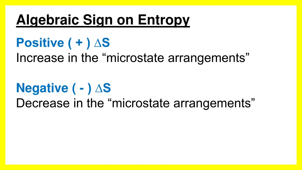 algebraic sign on entropy