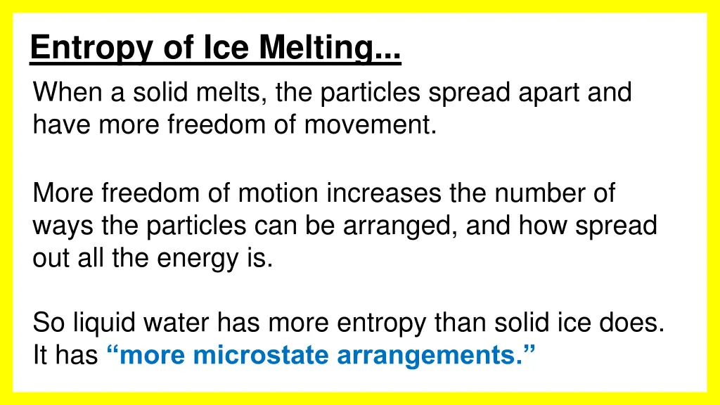 entropy of ice melting when a solid melts