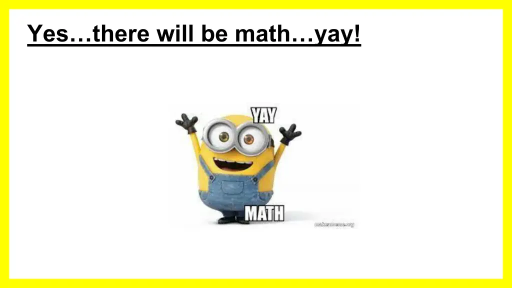 yes there will be math yay