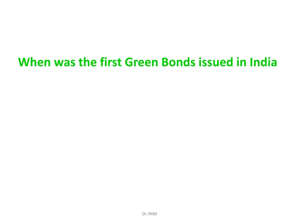 when was the first green bonds issued in india