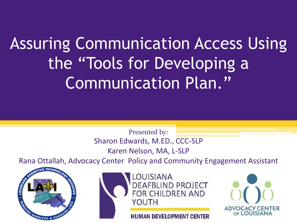 assuring communication access using the tools