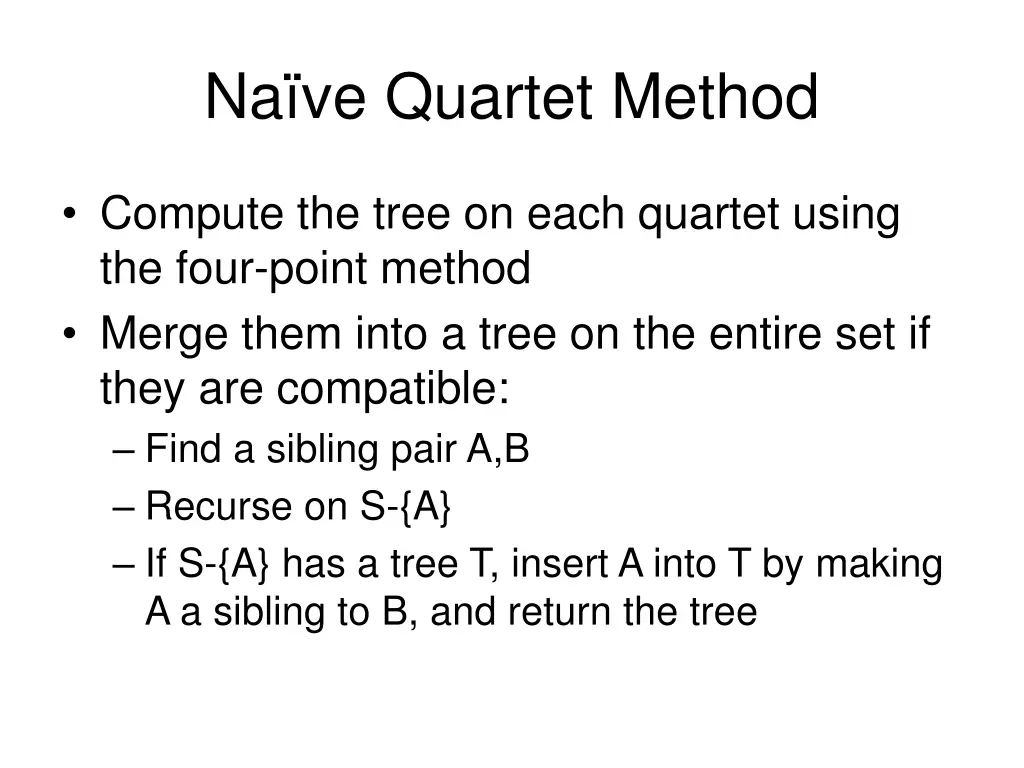 na ve quartet method
