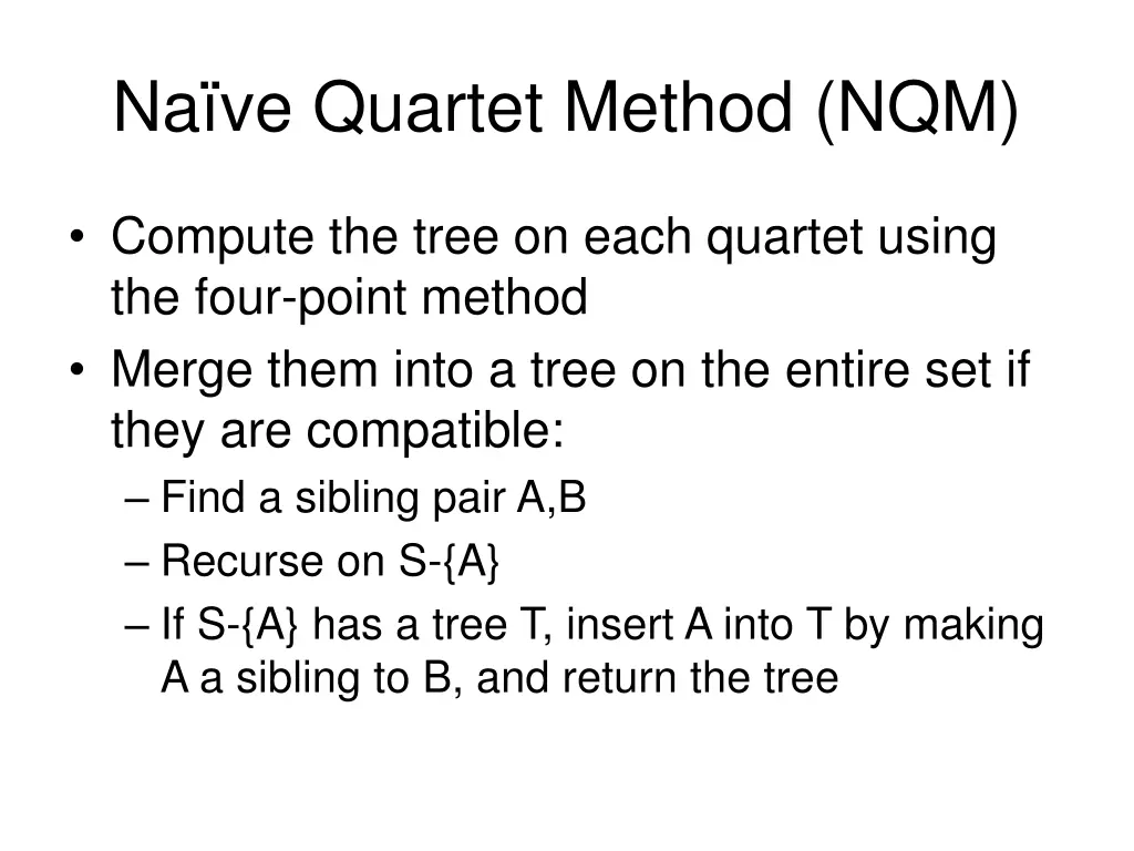 na ve quartet method nqm