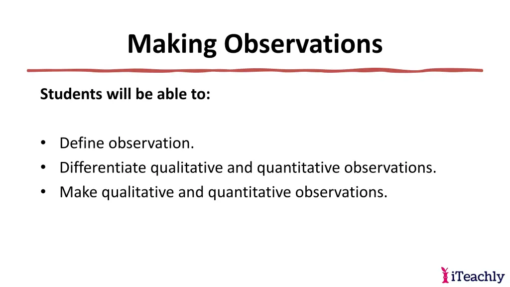 making observations