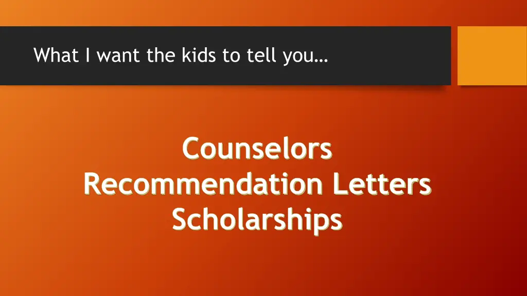 what i want the kids to tell you